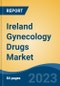 Ireland Gynecology Drugs Market, Competition, Forecast & Opportunities, 2028 - Product Image