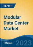 Modular Data Center Market - Global Industry Size, Share, Trends, Opportunity, and Forecast, 2018-2028F- Product Image