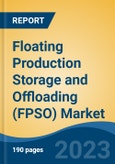 Floating Production Storage and Offloading (FPSO) Market - Global Industry Size, Share, Trends, Opportunity, and Forecast, 2018-2028F- Product Image
