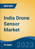 India Drone Sensor Market, Competition, Forecast & Opportunities, 2029- Product Image