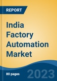 India Factory Automation Market, Competition, Forecast & Opportunities, 2029- Product Image