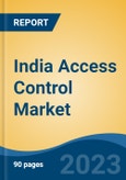 India Access Control Market, Competition, Forecast & Opportunities, 2029- Product Image