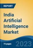 India Artificial Intelligence Market, Competition, Forecast & Opportunities, 2029- Product Image