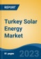 Turkey Solar Energy Market, Competition, Forecast & Opportunities, 2028 - Product Image