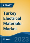Turkey Electrical Materials Market, Competition, Forecast & Opportunities, 2028- Product Image