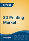 3D Printing Market - Global Industry Size, Share, Trends, Opportunity, and Forecast, 2018-2028F- Product Image