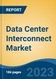 Data Center Interconnect Market - Global Industry Size, Share, Trends, Opportunity, and Forecast, 2018-2028F- Product Image