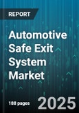 Automotive Safe Exit System Market by Vehicle Type, Technology, Application, Sales Channel - Global Forecast to 2030- Product Image
