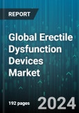 Global Erectile Dysfunction Devices Market by Type (Penile Implants, Shockwave Therapy, Vacuum Constriction Devices), Age Group (40-60 years, Less than 40 years, More than 60 years), End User - Forecast 2024-2030- Product Image