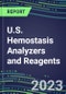 2023-2027 U.S. Hemostasis Analyzers and Reagents: 2023 Competitive Shares and Growth Strategies, Latest Technologies and Instrumentation Pipeline, Emerging Opportunities for Suppliers - Product Image