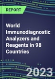 2023-2027 World Immunodiagnostic Analyzers and Reagents in 98 Countries - Supplier Shares and Competitive Analysis, Volume and Sales Segment Forecasts: Latest Technologies and Instrumentation Pipeline, Emerging Opportunities in Suppliers- Product Image