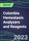 2023-2027 Colombia Hemostasis Analyzers and Reagents: 2023 Competitive Shares and Growth Strategies, Latest Technologies and Instrumentation Pipeline, Emerging Opportunities for Suppliers - Product Thumbnail Image
