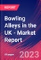 Bowling Alleys in the UK - Industry Market Research Report - Product Image