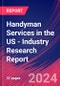 Handyman Services in the US - Industry Research Report - Product Thumbnail Image
