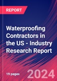 Waterproofing Contractors in the US - Industry Research Report- Product Image