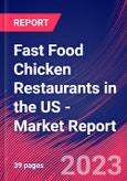 Fast Food Chicken Restaurants in the US - Industry Market Research Report- Product Image