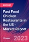 Fast Food Chicken Restaurants in the US - Industry Market Research Report - Product Image