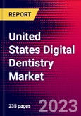 United States Digital Dentistry Market Size, Share & COVID19 Impact Analysis, 2024-2030 | MedSuite | Includes: Dental CAD/CAM Systems, Dental 3D Printers, and 2 more- Product Image
