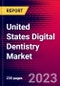United States Digital Dentistry Market Size, Share & COVID19 Impact Analysis, 2024-2030 | MedSuite | Includes: Dental CAD/CAM Systems, Dental 3D Printers, and 2 more - Product Image