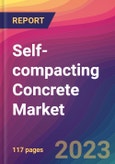 Self-compacting Concrete Market Size, Market Share, Application Analysis, Regional Outlook, Growth Trends, Key Players, Competitive Strategies and Forecasts, 2023 to 2031- Product Image