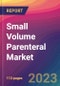 Small Volume Parenteral Market Size, Market Share, Application Analysis, Regional Outlook, Growth Trends, Key Players, Competitive Strategies and Forecasts, 2023 to 2031 - Product Image