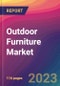 Outdoor Furniture Market Size, Market Share, Application Analysis, Regional Outlook, Growth Trends, Key Players, Competitive Strategies and Forecasts, 2023 to 2031 - Product Image