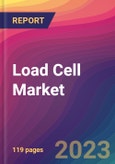 Load Cell Market Size, Market Share, Application Analysis, Regional Outlook, Growth Trends, Key Players, Competitive Strategies and Forecasts, 2023 to 2031- Product Image