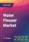 Water Flosser Market Size, Market Share, Application Analysis, Regional Outlook, Growth Trends, Key Players, Competitive Strategies and Forecasts, 2023 to 2031 - Product Image