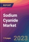 Sodium Cyanide Market Size, Market Share, Application Analysis, Regional Outlook, Growth Trends, Key Players, Competitive Strategies and Forecasts, 2023 to 2031 - Product Image