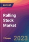 Rolling Stock Market Size, Market Share, Application Analysis, Regional Outlook, Growth Trends, Key Players, Competitive Strategies and Forecasts, 2023 to 2031 - Product Image