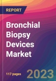 Bronchial Biopsy Devices Market Size, Market Share, Application Analysis, Regional Outlook, Growth Trends, Key Players, Competitive Strategies and Forecasts, 2023 to 2031- Product Image