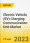 Electric Vehicle (EV) Charging Communication Unit Market - A Global and Regional Analysis: Focus on Vehicle Type, Propulsion Type, Charging Type, Current Type, Component Type, System Type, and Country-Level Analysis - Analysis and Forecast, 2023-2032 - Product Image