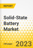 Solid-State Battery Market - A Global and Regional Analysis: Focus on Electrolyte Type, Battery Type, Capacity, Application, and Region - Analysis and Forecast, 2023-2032- Product Image