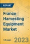 France Harvesting Equipment Market - Industry Outlook & Forecast 2023-2028 - Product Image