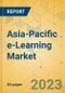 Asia-Pacific e-Learning Market - Focused Insights 2023-2028 - Product Image