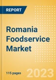 Romania Foodservice Market Size and Trends by Profit and Cost Sector Channels, Players and Forecast to 2027- Product Image
