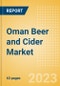 Oman Beer and Cider Market Overview by Category, Price Dynamics, Brand and Flavour, Distribution and Packaging, 2023 - Product Thumbnail Image