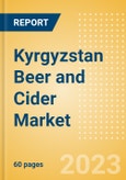 Kyrgyzstan Beer and Cider Market Overview by Category, Price Dynamics, Brand and Flavour, Distribution and Packaging, 2023- Product Image
