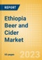 Ethiopia Beer and Cider Market Overview by Category, Price Dynamics, Brand and Flavour, Distribution and Packaging, 2023 - Product Image