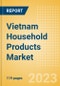 Vietnam Household Products Market Opportunities, Trends, Growth Analysis and Forecast to 2027 - Product Image