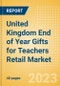 United Kingdom (UK) End of Year Gifts for Teachers Retail Market - Analyzing Trends, Consumer Attitudes, Occasions and Key Players - Product Thumbnail Image