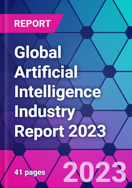 Global Artificial Intelligence Industry Report 2023