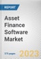 Asset Finance Software Market By Asset Type, By Deployment Mode, By Enterprise Size, By End User: Global Opportunity Analysis and Industry Forecast, 2023-2032 - Product Thumbnail Image