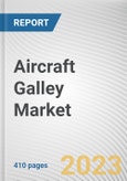 Aircraft Galley Market By Galley Type (Standard Galley, Modular Galley, Customized Galley), By Fit (Line Fit, Retro Fit), By Galley Insert (Electrical, Non-Electrical), By Application (Narrow-Body, Wide-Body, Others): Global Opportunity Analysis and Industry Forecast, 2023-2032- Product Image