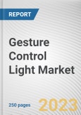Gesture Control Light Market By Price Range (Economy, Premium), By Application (Residential, Commercial), By Distribution Channel (Supermarkets/hypermarkets, Specialty electronic stores, Online sales channel, Others): Global Opportunity Analysis and Industry Forecast, 2023-2032- Product Image