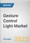 Gesture Control Light Market By Price Range (Economy, Premium), By Application (Residential, Commercial), By Distribution Channel (Supermarkets/hypermarkets, Specialty electronic stores, Online sales channel, Others): Global Opportunity Analysis and Industry Forecast, 2023-2032 - Product Image