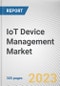 IoT Device Management Market By Component, By Enterprise Size, By End User: Global Opportunity Analysis and Industry Forecast, 2023-2032 - Product Thumbnail Image
