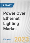Power Over Ethernet (Poe) Lighting Market By Offering (Hardware, Software, Services), By Wattage (Upto 25 Watt, Above 25 Watt), By Application (Commercial, Residential, Industrial): Global Opportunity Analysis and Industry Forecast, 2023-2032- Product Image