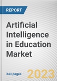 Artificial Intelligence in Education Market By Component, By Deployment Mode, By Technology, By Application, By End User: Global Opportunity Analysis and Industry Forecast, 2023-2032- Product Image