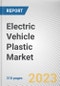 Electric Vehicle Plastic Market By Material, By Vehicle, By Application: Global Opportunity Analysis and Industry Forecast, 2023-2032 - Product Thumbnail Image